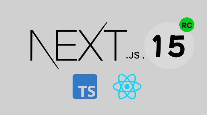 NEXT.JS 15 : Discover the Latest Next.js Version: What's New?