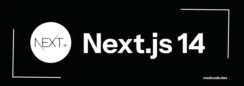 Next.js 14: What's New, Features, and Improvements