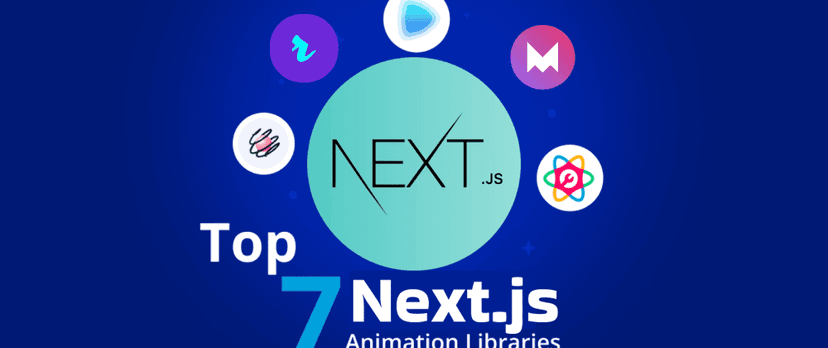 Top 7 Next.js Animation Libraries in 2023